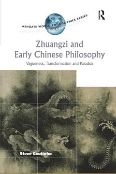 portada Zhuangzi and Early Chinese Philosophy: Vagueness, Transformation and Paradox (en Inglés)