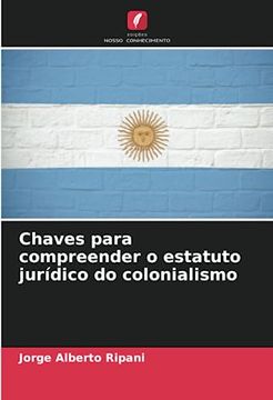 portada Chaves Para Compreender o Estatuto Jurídico do Colonialismo (en Portugués)