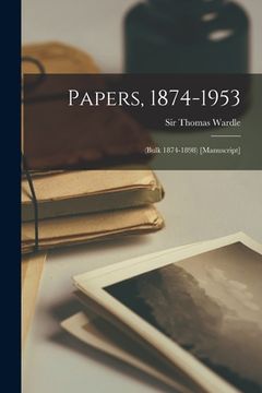 portada Papers, 1874-1953; (bulk 1874-1898) [manuscript]