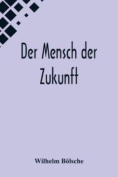 portada Der Mensch der Zukunft (en Alemán)
