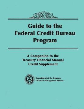 portada Guide to the Federal Credit Bureau Program (en Inglés)