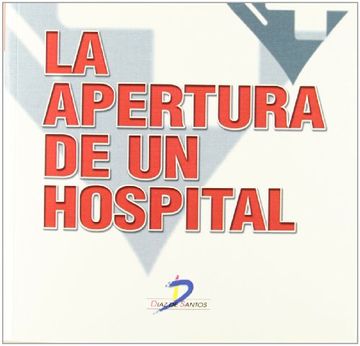 portada La Apertura de un Hospital (in Spanish)