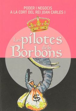 portada Les Pilotes Dels Borbons (Altres) (in Catalá)