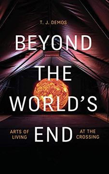 portada Beyond the World'S End: Arts of Living at the Crossing (en Inglés)