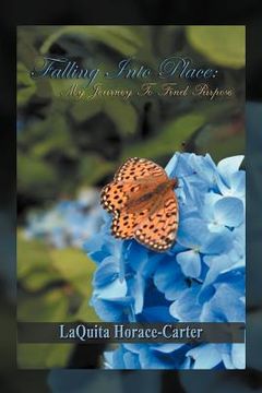 portada falling into place: my journey to find purpose (in English)