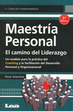 portada Maestria Personal el Camino del Liderazgo un Modelo par (in Spanish)