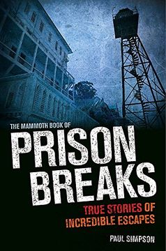 portada The Mammoth Book of Prison Breaks (Mammoth Books) by Simpson, Paul (2013) Paperback 