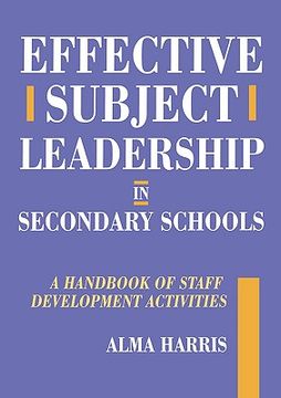 portada effective subject leadership in secondary schools: a handbook of staff development activities (en Inglés)