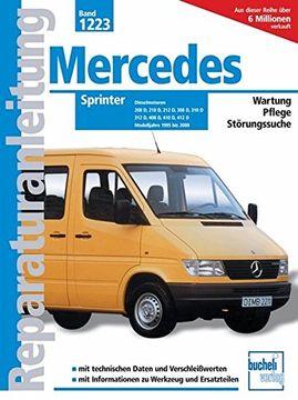 portada Mercedes-Benz Sprinter Diesel: 208 d, 2,3 Ltr. , 58 kw / 212 d, 2,9 Ltr. , 90 kw / 308 d, 2,3 Ltr. , 58 kw / 312 d, 2,9 Ltr. , 90 kw / 408 d, 2,3 Ltr. , 58k Und Langer Karosserie (Reparaturanleitungen) (en Alemán)