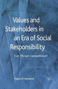 portada Values and Stakeholders in an Era of Soc: Cut-Throat Competition? (in English)