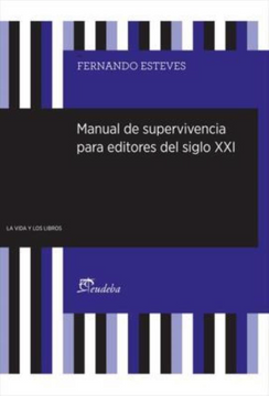 portada Manual de Supervivencia Para Editores del Siglo xxi (in Spanish)