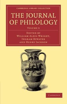 portada The Journal of Philology 35 Volume Set: The Journal of Philology: Volume 9 Paperback (Cambridge Library Collection - Classic Journals) (en Inglés)