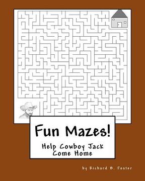 portada Fun Mazes!: Help Cowboy Jack Come Home