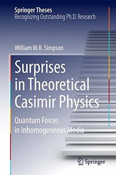 portada Surprises in Theoretical Casimir Physics: Quantum Forces in Inhomogeneous Media (Springer Theses)