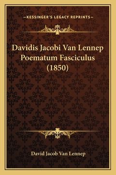 portada Davidis Jacobi Van Lennep Poematum Fasciculus (1850) (en Latin)