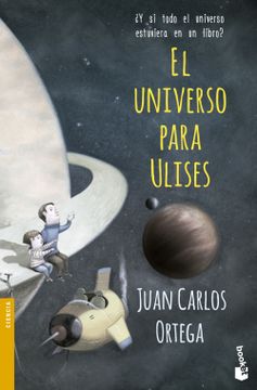 portada El Universo Para Ulises: Y si Todo el Universo Estuviera en un Libro? (Divulgación. Ciencia) (in Spanish)