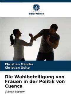 portada Die Wahlbeteiligung von Frauen in der Politik von Cuenca (in German)