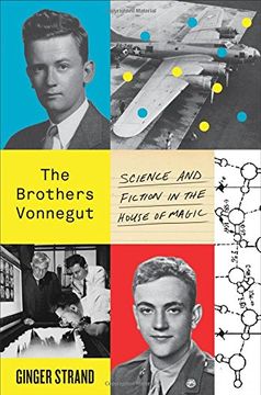 portada The Brothers Vonnegut: Science and Fiction in the House of Magic 