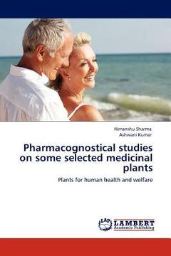 portada pharmacognostical studies on some selected medicinal plants