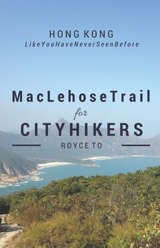 portada MacLehose Trail: For City Hikers (en Inglés)