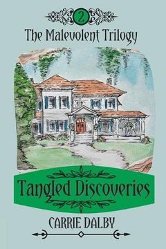 portada Tangled Discoveries: The Malevolent Trilogy 2 (en Inglés)
