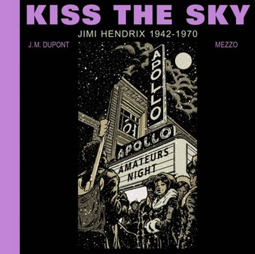 Kiss the Sky: Jimi Hendrix 1942-1970 (en Inglés)