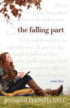 portada The Falling Part: The True Love Story of an LDS Hopeless Romantic (en Inglés)