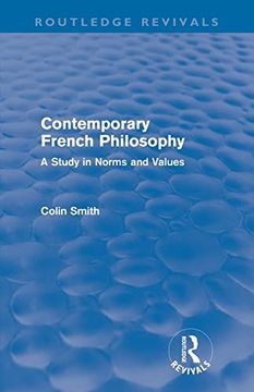 portada Contemporary French Philosophy (Routledge Revivals): A Study in Norms and Values (in English)