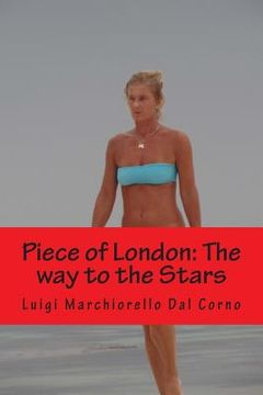 portada Piece of London: The way to the Stars (en Inglés)