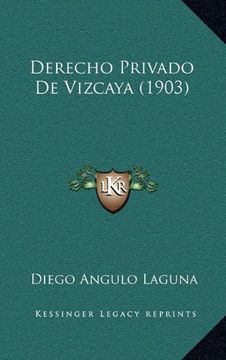 portada Derecho Privado de Vizcaya (1903) (in Spanish)