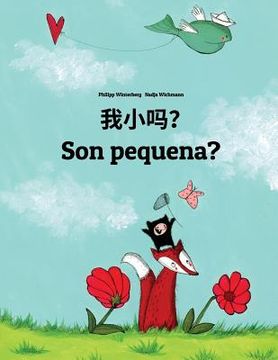 portada Wo xiao ma? Son pequena?: Chinese/Mandarin Chinese [Simplified]-Galician (Galego): Children's Picture Book (Bilingual Edition)