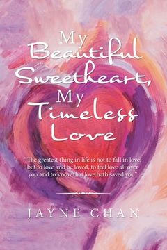 portada My Beautiful Sweetheart, My Timeless Love (en Inglés)