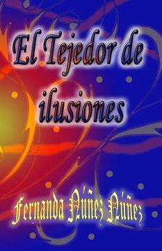 portada El Tejedor de Ilusiones (in Spanish)
