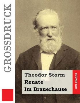 portada Renate / Im Brauerhause (Großdruck) (en Alemán)