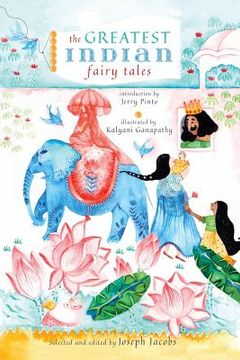 portada The Greatest Indian Fairy Tales 