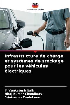 portada Infrastructure de charge et systèmes de stockage pour les véhicules électriques (en Francés)
