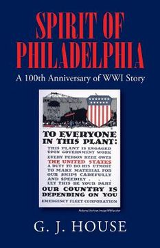 portada Spirit of Philadelphia: A 100th Anniversary of WWI Story (in English)