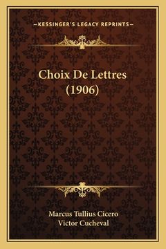 portada Choix De Lettres (1906) (in French)