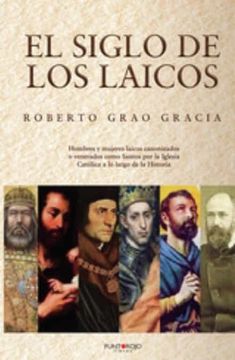 portada El Siglo de los Laicos. Vision de las Raices Cristianas (in Spanish)
