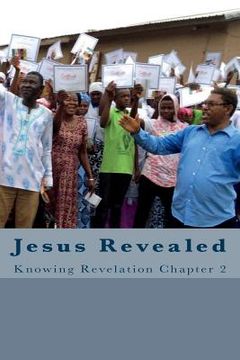 portada Jesus Revealed: Knowing Revelation Chapter 2 (en Inglés)