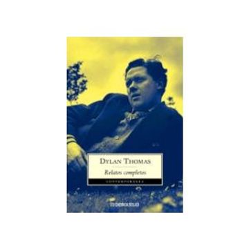 Libro Relatos Completos, Dylan Thomas, ISBN 9788497596190. Comprar en  Buscalibre