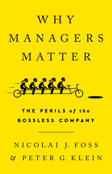 portada Why Managers Matter: The Perils of the Bossless Company (in English)