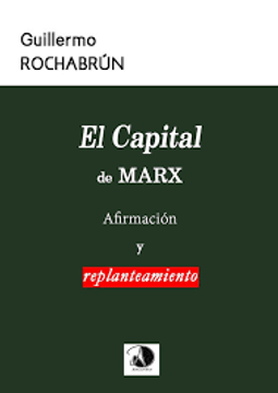 portada El Capital de Marx: Afirmación y replanteamiento