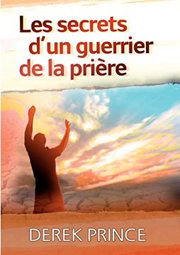 portada Les Secrets D'Un Guerrier de la Prière (in French)