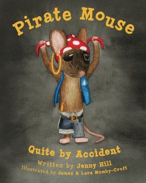portada Pirate Mouse: Quite By Accident