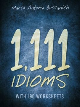 portada 1,111 Idioms: With 190 Worksheets (en Inglés)