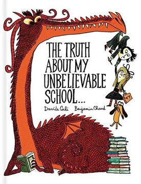 portada The Truth About My Unbelievable School . . . 