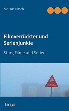 portada Filmverrückter und Serienjunkie: Stars, Filme und Serien (in German)