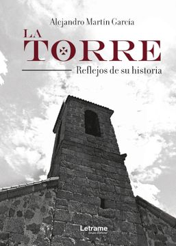 portada La Torre. Reflejos de su Historia (in Spanish)