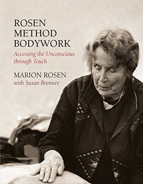 portada Rosen Method Bodywork: Accessing the Unconscious Through Touch (en Inglés)